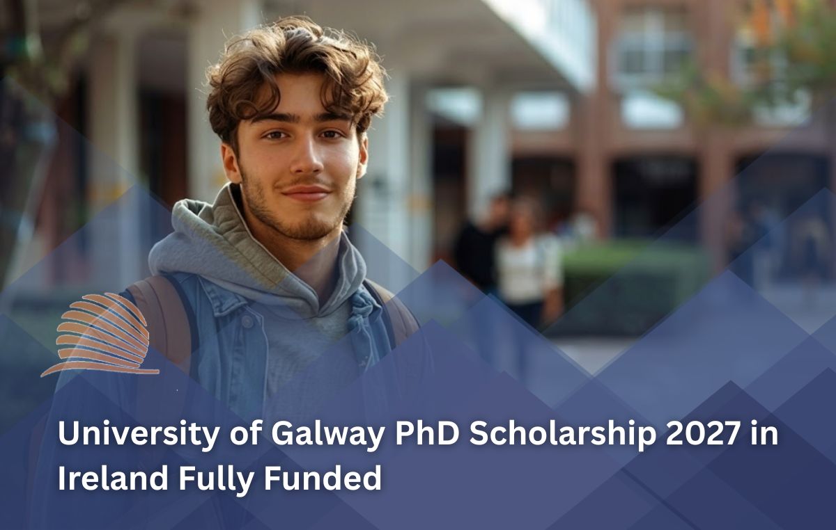 University of Galway PhD Scholarship 2027 in Ireland | Fully Funded